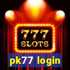 pk77 login